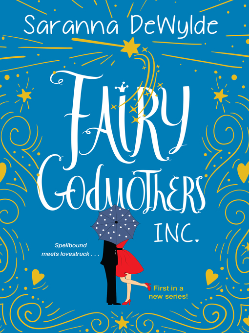 Title details for Fairy Godmothers, Inc. by Saranna DeWylde - Wait list